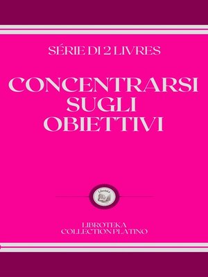 cover image of CONCENTRARSI SUGLI OBIETTIVI